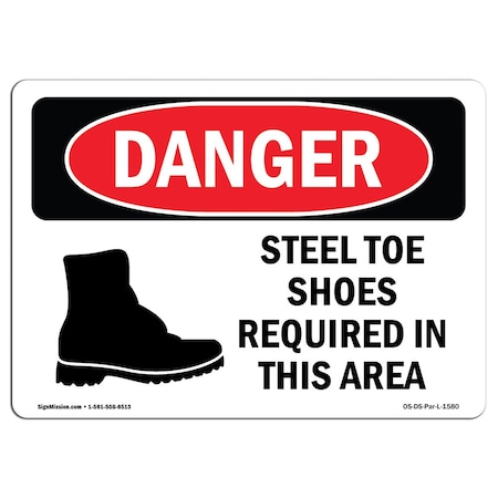 OSHA Danger, Steel Toe Shoes Required In This Area, 18in X 12in Rigid Plastic